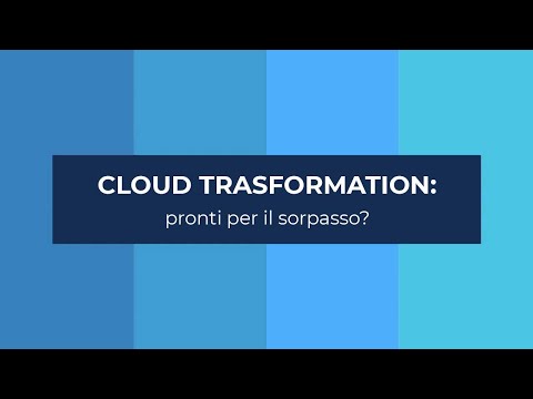 Cloud Transformation: pronti per il sorpasso?